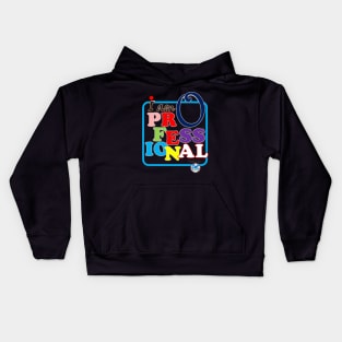 I am PRO. Kids Hoodie